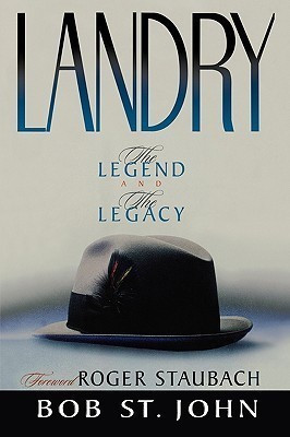 Landry-The Legend and the Legacy(English, Paperback, St. John Bob)