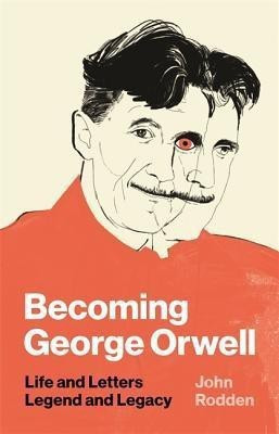 Becoming George Orwell(English, Hardcover, Rodden John)