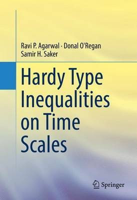 Hardy Type Inequalities on Time Scales(English, Hardcover, Agarwal Ravi P.)