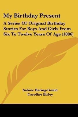 My Birthday Present(English, Paperback, Baring-Gould Sabine)