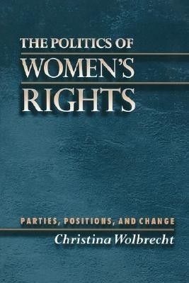 The Politics of Women's Rights(English, Paperback, Wolbrecht Christina)