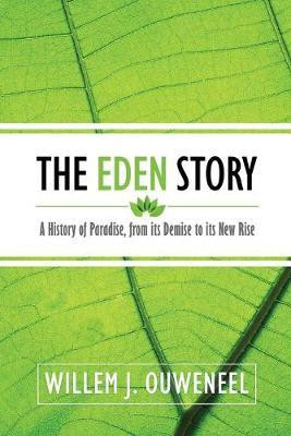 The Eden Story(English, Paperback, Ouweneel Willem J)