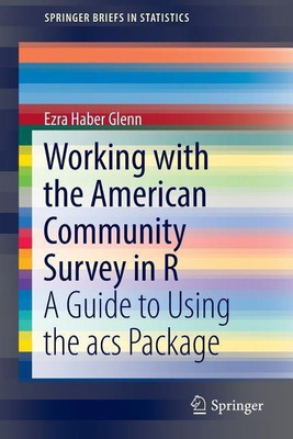 Working with the American Community Survey in R(English, Paperback, Glenn Ezra Haber)