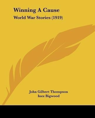 Winning A Cause(English, Paperback, Thompson John Gilbert)