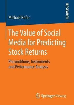 The Value of Social Media for Predicting Stock Returns(English, Paperback, Nofer Michael)