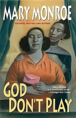 God Don't Play(English, Paperback, Monroe Mary)