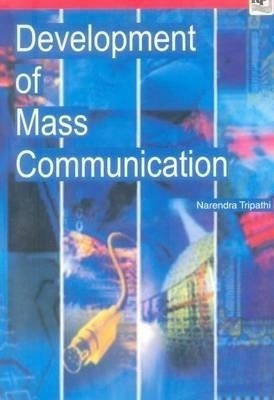 Development of Mass Communication(English, Paperback, Tripathi Narendra)