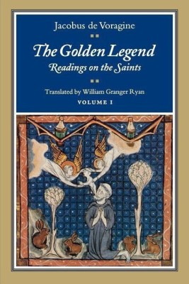 The Golden Legend, Volume I(English, Paperback, de Voragine Jacobus)