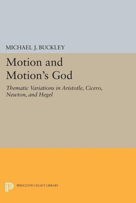 Motion and Motion's God(English, Paperback, Buckley Michael J.)