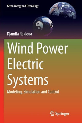 Wind Power Electric Systems(English, Paperback, Rekioua Djamila)