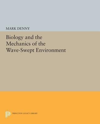 Biology and the Mechanics of the Wave-Swept Environment(English, Paperback, Denny Mark)