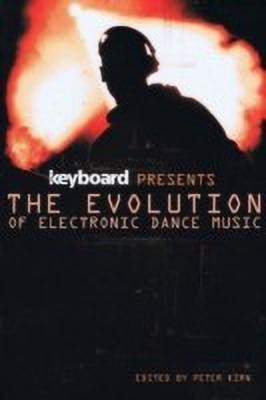 Keyboard Presents the Evolution of Electronic Dance Music(English, Paperback, unknown)