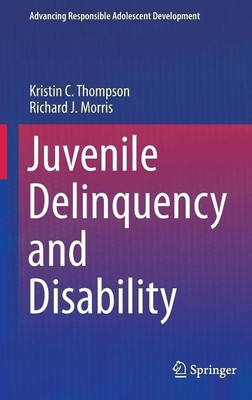 Juvenile Delinquency and Disability(English, Hardcover, Thompson Kristin C.)