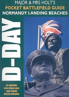 Major & Mrs Holt's Pocket Battlefield Guide to Normandy Landing Beaches(English, Paperback, Major, Mrs Holt)