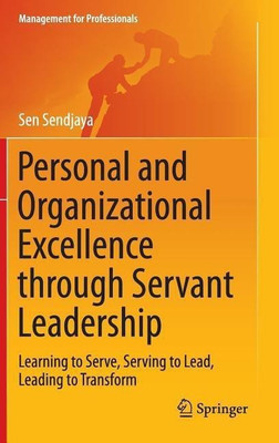 Personal and Organizational Excellence through Servant Leadership(English, Hardcover, Sendjaya Sen)
