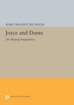 Joyce and Dante(English, Paperback, Reynolds Mary Trackett)