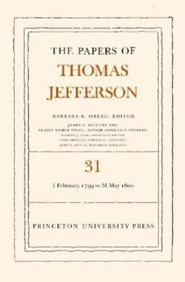 The Papers of Thomas Jefferson, Volume 31(English, Hardcover, Jefferson Thomas)