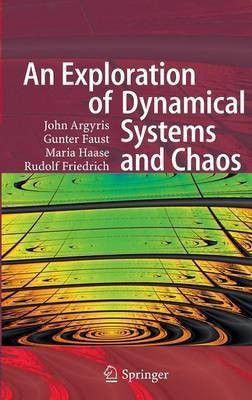 An Exploration of Dynamical Systems and Chaos(English, Hardcover, Argyris John H.)