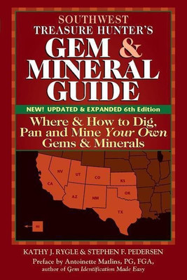 Southwest Treasure Hunter's Gem and Mineral Guide (6th Edition)(English, Paperback, Rygle Kathy J.)