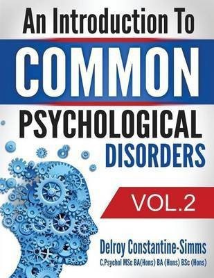 An Introduction To Common Psychological Disorders(English, Paperback, Constantine-Simms Delroy)