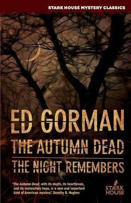 The Autumn Dead / The Night Remembers(English, Paperback, Gorman Ed)