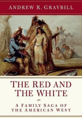 The Red and the White(English, Hardcover, Graybill Andrew R.)