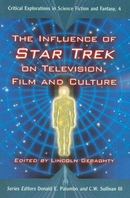 The Influence of ""Star Trek"" on Television, Film and Culture(English, Paperback, unknown)