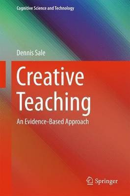 Creative Teaching(English, Hardcover, Sale Dennis)