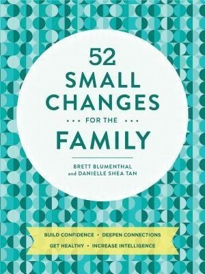 52 Small Changes for the Family(English, Paperback, Blumenthal Brett)