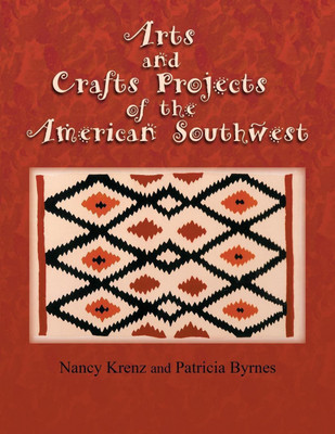 Arts and Crafts Projects of the American Southwest(English, Paperback, Krenz Nancy)