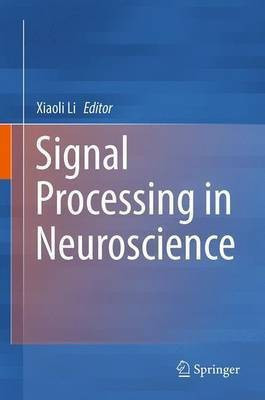 Signal Processing in Neuroscience(English, Hardcover, unknown)