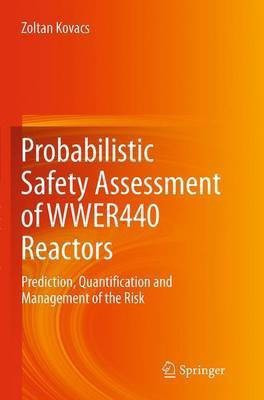 Probabilistic Safety Assessment of WWER440 Reactors(English, Paperback, Kovacs Zoltan)
