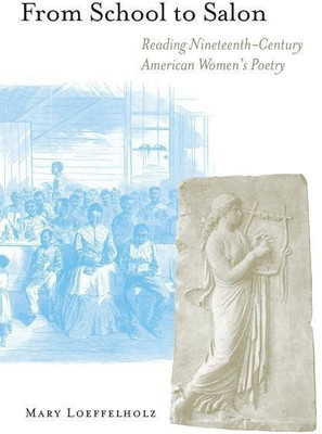 From School to Salon(English, Paperback, Loeffelholz Mary)