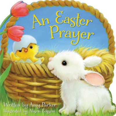 An Easter Prayer(English, Board book, Parker Amy)