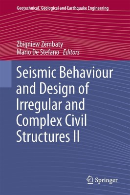 Seismic Behaviour and Design of Irregular and Complex Civil Structures II(English, Hardcover, unknown)