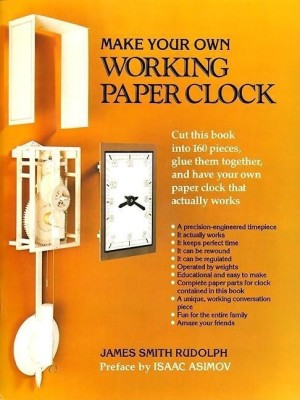 Make Your Own Working Paper Clock(English, Paperback, Rudolph James Smith)