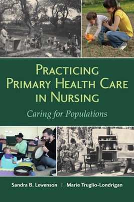 Practicing Primary Health Care in Nursing: Caring for Populations(English, Paperback, Lewenson Sandra B.)
