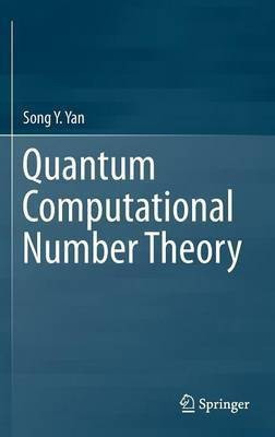Quantum Computational Number Theory(English, Hardcover, Yan Song Y.)
