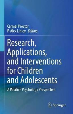 Research, Applications, and Interventions for Children and Adolescents(English, Paperback, unknown)