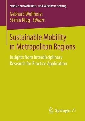 Sustainable Mobility in Metropolitan Regions(English, Paperback, unknown)