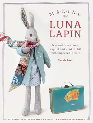 Making Luna Lapin(English, Paperback, Peel Sarah)