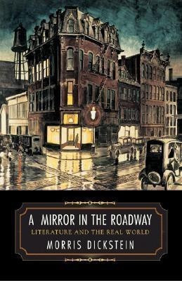 A Mirror in the Roadway(English, Paperback, Dickstein Morris)