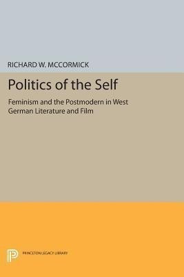 Politics of the Self(English, Paperback, McCormick Richard W.)