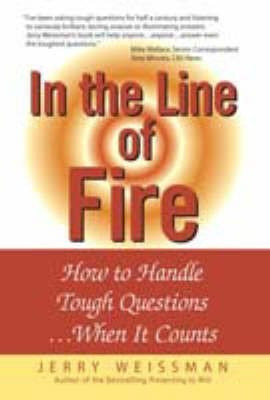 In the Line of Fire(English, Electronic book text, Weissman Jerry)