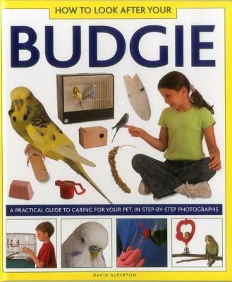 How to Look After Your Budgie(English, Hardcover, Alderton David)