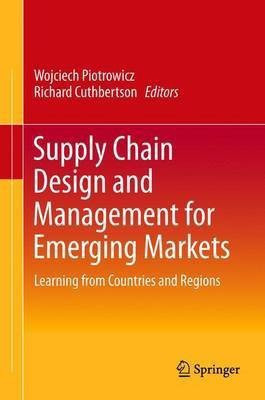 Supply Chain Design and Management for Emerging Markets(English, Hardcover, unknown)