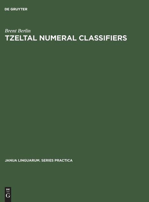 Tzeltal numeral classifiers(English, Hardcover, Berlin Brent)