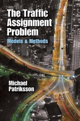 The Traffic Assignment Problem(English, Paperback, Patriksson Michael)
