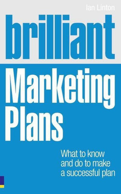 Brilliant Marketing Plans(English, Paperback, Linton Ian)