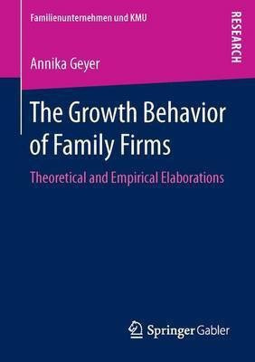 The Growth Behavior of Family Firms(English, Paperback, Geyer Annika)